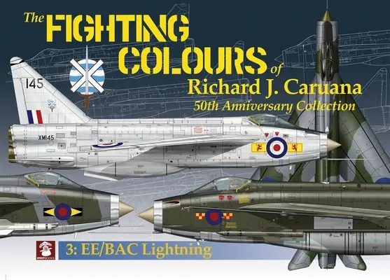 Los colores de combate de Richard J. Caruana: Colección 50 aniversario. 3: Rayo Ee/Bac - The Fighting Colours of Richard J. Caruana.: 50th Anniversary Collection. 3: Ee/Bac Lightning