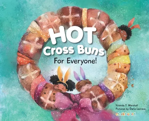 Bollos calientes para todos - Hot Cross Buns for Everyone