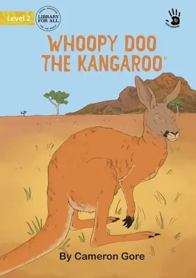 Whoopy Doo el canguro - Nuestro aprendizaje - Whoopy Doo the Kangaroo - Our Yarning