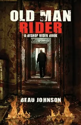Old Man Rider: Un Libro Del Obispo Rider - Old Man Rider: A Bishop Rider Book