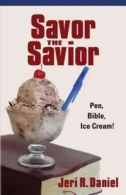 Saborea al Salvador: Pluma, Biblia, Helado - Savor the Savior: Pen, Bible, Ice Cream!