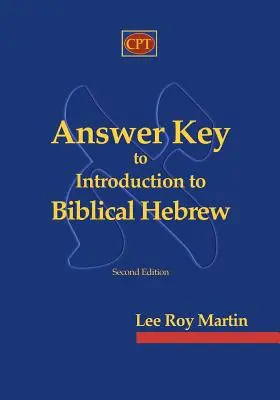 Clave de respuestas de Introducción al hebreo bíblico - Answer Key to Introduction to Biblical Hebrew