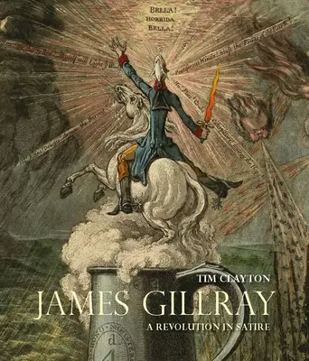 James Gillray: Una revolución en la sátira - James Gillray: A Revolution in Satire