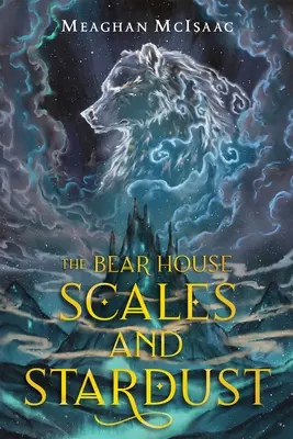 La Casa del Oso Escamas y polvo de estrellas - The Bear House: Scales and Stardust