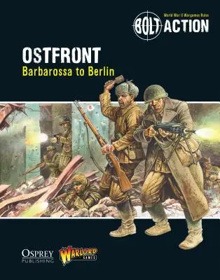 Bolt Action: Ostfront: De Barbarroja a Berlín - Bolt Action: Ostfront: Barbarossa to Berlin