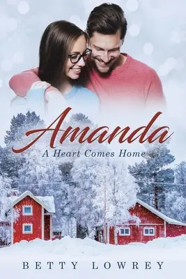 Amanda Un corazón vuelve a casa - Amanda: A Heart Comes Home
