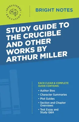 Guía de estudio de El crisol y otras obras de Arthur Miller - Study Guide to The Crucible and Other Works by Arthur Miller