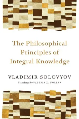 Principios filosóficos del conocimiento integral - Philosophical Principles of Integral Knowledge