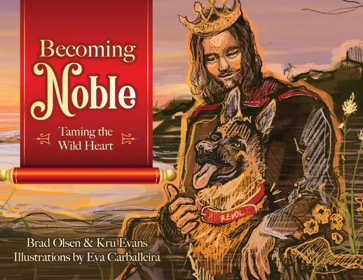 Convertirse en noble: Domar el corazón salvaje - Becoming Noble: Taming the Wild Heart