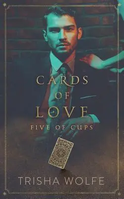 Cartas de Amor: Cinco de Copas - Cards of Love: Five of Cups