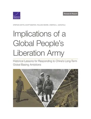 Implicaciones de un Ejército Popular de Liberación Global: Lecciones históricas para responder a las ambiciones chinas de asentamiento global a largo plazo - Implications of a Global People's Liberation Army: Historical Lessons for Responding to China's Long-Term Global Basing Ambitions