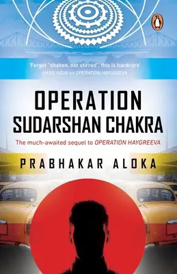 Operación Sudarshan Chakra: la esperada continuación de la Operación Haygreeva - Operation Sudarshan Chakra: The Much-Awaited Sequel to Operation Haygreeva