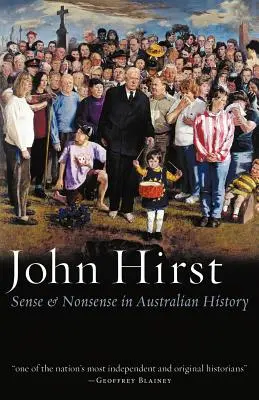 Sense & Nonsense in Australian History (Sentido y sinsentido en la historia de Australia) - Sense & Nonsense in Australian History