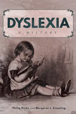 Dislexia: Una historia - Dyslexia: A History