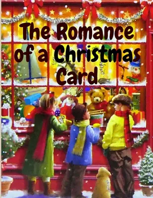 El romance de una postal navideña Un cuento de Navidad - The Romance of a Christmas Card: A Christmas Story