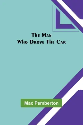 El hombre que conducía el coche - The Man Who Drove the Car