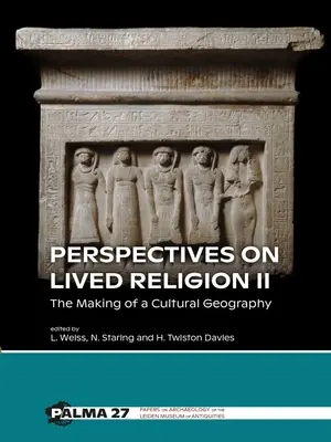 Perspectivas sobre la religión vivida II: La construcción de una geografía cultural - Perspectives on Lived Religion II: The Making of a Cultural Geography