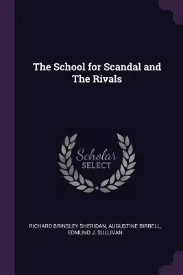 La escuela del escándalo y Los rivales - The School for Scandal and The Rivals