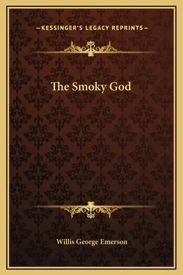 El Dios Ahumado - The Smoky God