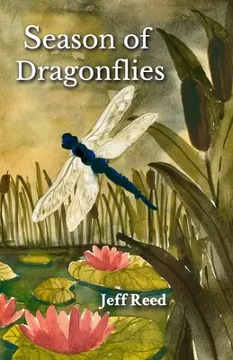 Temporada de libélulas: Poemas - Season of Dragonflies: Poems