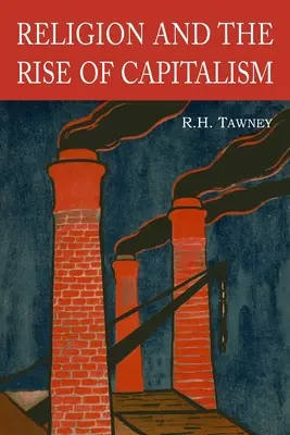 La religión y el auge del capitalismo - Religion and the Rise of Capitalism