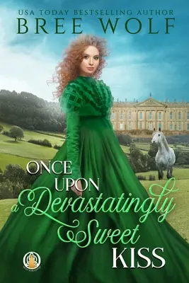 Once Upon a Devastatingly Sweet Kiss (Érase una vez un beso devastadoramente dulce) - Once Upon a Devastatingly Sweet Kiss