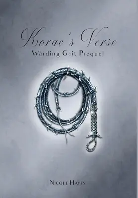 Los versos de Korac: Precuela de Warding Gait - Korac's Verse: Warding Gait Prequel