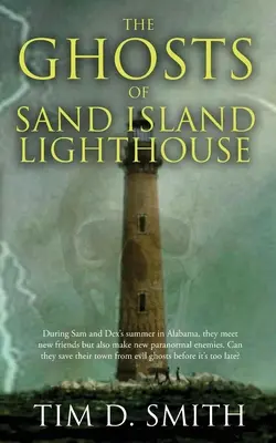 Los fantasmas del faro de Sand Island - The Ghosts of Sand Island Lighthouse