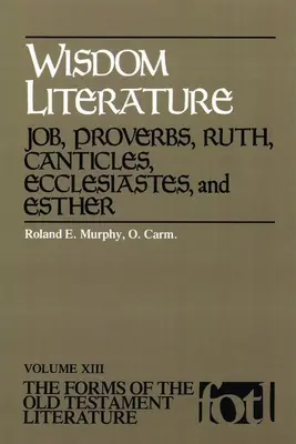 Literatura sapiencial: Job, Proverbios, Rut, Cánticos, Eclesiastés y Ester - Wisdom Literature: Job, Proverbs, Ruth, Canticles, Ecclesiastes, and Esther