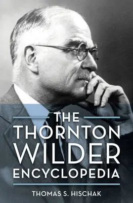 Enciclopedia Thornton Wilder - The Thornton Wilder Encyclopedia