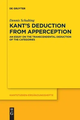 La deducción de Kant a partir de la apercepción - Kant's Deduction From Apperception