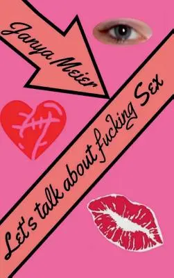 Hablemos de sexo - Let's talk about fucking Sex