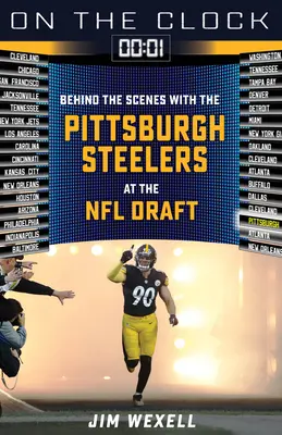 En el reloj: Pittsburgh Steelers: Entre bastidores con los Pittsburgh Steelers en el Draft de la NFL - On the Clock: Pittsburgh Steelers: Behind the Scenes with the Pittsburgh Steelers at the NFL Draft