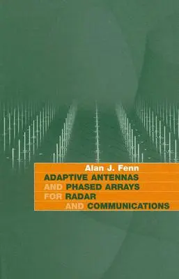 Antenas adaptativas y phased array para radares y comunicaciones - Adaptive Antennas and Phased Arrays for Radar and Communications