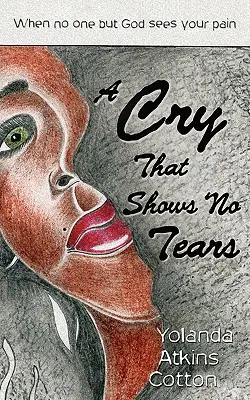 Un llanto sin lágrimas - A Cry That Shows No Tears