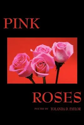 Rosas rosas - Pink Roses