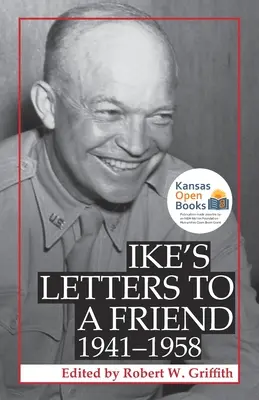 Cartas de Ike a un amigo, 1941-1958 - Ike's Letters to a Friend, 1941-1958