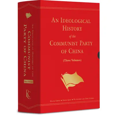 Historia ideológica del Partido Comunista de China: Conjunto de tres volúmenes - An Ideological History of the Communist Party of China: Three-Volume Set