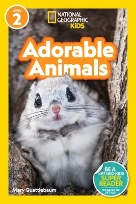 National Geographic Readers: Animales adorables (Nivel 2) - National Geographic Readers: Adorable Animals (Level 2)