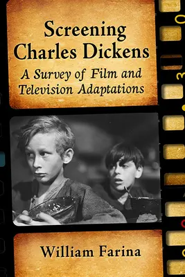 Proyectando a Charles Dickens: Un estudio de las adaptaciones cinematográficas y televisivas - Screening Charles Dickens: A Survey of Film and Television Adaptations