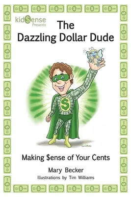 El deslumbrante Dollar Dude - The Dazzling Dollar Dude