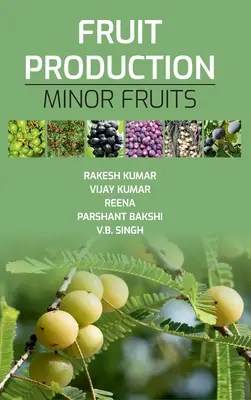 Producción de frutas: Frutos Menores - Fruit Production: Minor Fruits