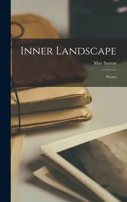 Paisaje interior; Poemas - Inner Landscape; Poems