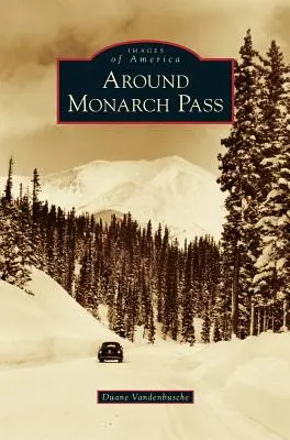 Por Monarch Pass - Around Monarch Pass