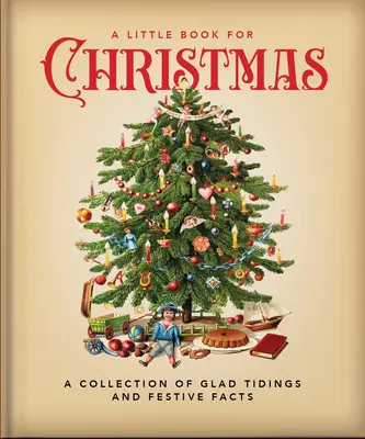 Un pequeño libro para Navidad: Una colección de buenas nuevas y alegría festiva - A Little Book for Christmas: A Collection of Glad Tidings and Festive Cheer