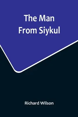 El hombre de Siykul - The Man From Siykul