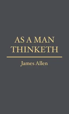 El hombre piensa - As a Man Thinketh