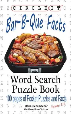 Encierra en un círculo Bar-B-Que / Barbacoa, Sopa de letras, Libro de puzzles - Circle It, Bar-B-Que / Barbecue / Barbeque Facts, Word Search, Puzzle Book