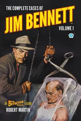 Los casos completos de Jim Bennett, volumen 1 - The Complete Cases of Jim Bennett, Volume 1