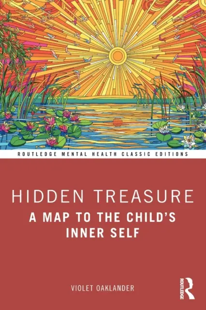 Tesoro escondido: Un mapa hacia el interior del niño - Hidden Treasure: A Map to the Child's Inner Self